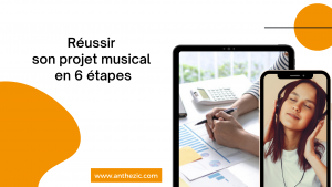 réussir-son-projet-musicial-en-6-étapes
